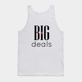 02 - BIG deals Tank Top